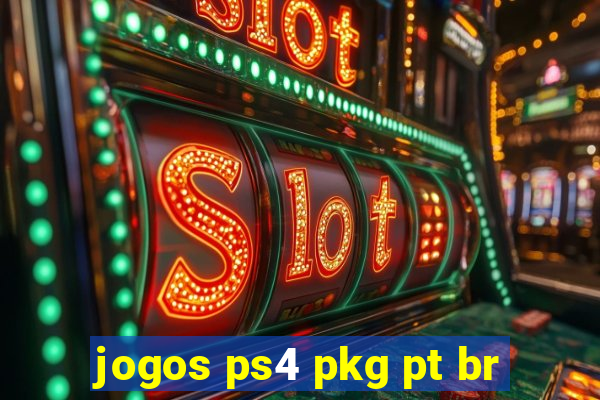 jogos ps4 pkg pt br